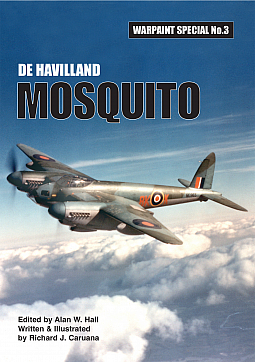 Guideline Publications Spec no 3 De Havilland MOSQUITO Written and Illustrated by Richard J Caruana 